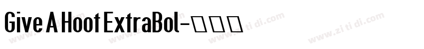 Give A Hoot ExtraBol字体转换